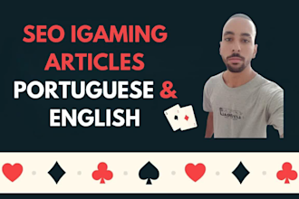 write SEO igaming articles in portuguese or english in 24 hours