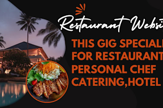 create website for restaurant and personal chef catering and hotel