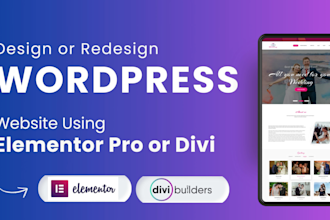 create or build wordpress elementor website, divi website, wordpress developer