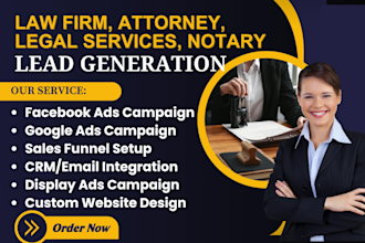 generate law firm leads, attorney leads, lawyer leads and notary lead generation