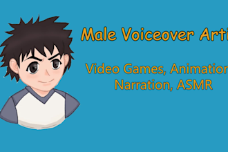 be your deep male voice actor for animation, asmr, and narration