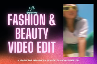 do editing for fashion and beauty video for reels, tiktok