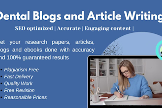 do dentistry related blogs and article writing