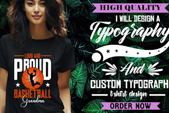 do awesome unique trendy typography and custom tshirt design