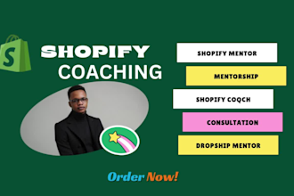 be your shopify mentor  dropship coach and consultant