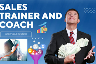 be your sales trainer coach and consultant