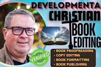 be your developmental editor for christian fiction book and biblical manuscripts