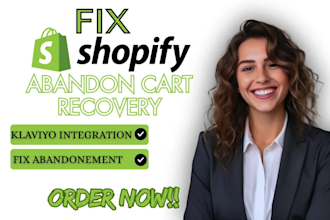 fix shopify abandon cart recovery setup klaviyo email flows shopify automation