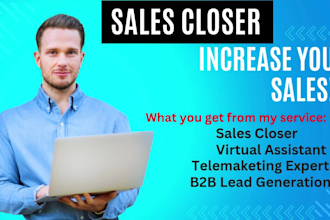 be your sales closer sales agent and telemarketing virtual assistant