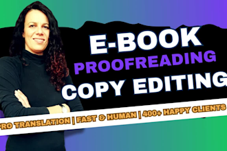 proofread and copy edit your ebook, manuscript, text