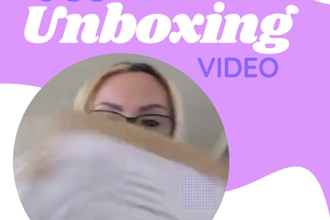 create a amazing, fun, real life unboxing video