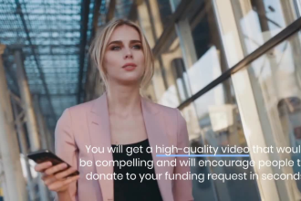 create crowdfunding video for gofundme, kickstarter, indiegogo