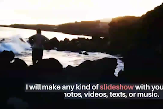 make an amazing slideshow video for you