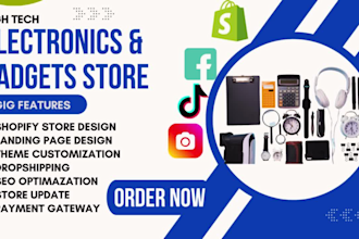 create a high converting gadget and tech shopify store and dropshipping store