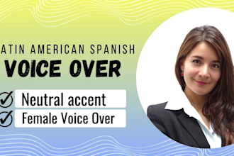 record a professional female voice over in latin spanish