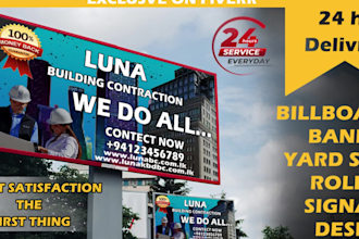 design billboards, yard sign, rollup banners in 24 hrs
