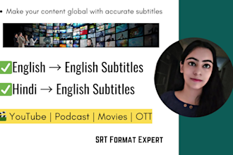 create accurate english or hindi subtitles for your videos, srt