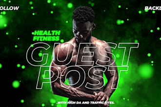 do health, fitness, beauty, lifestyle, diet, nursing, guest post on high da blog