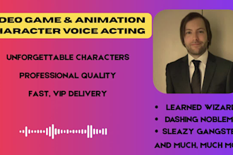 bring your characters to life with memorable, professional voice acting