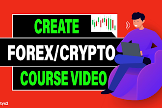 create a full elearning forex video, cryptocurrency course video
