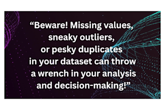 clean, prepare your datasets in python, fix missing values, duplicates, outliers