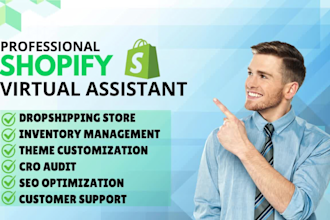be your shopify virtual assistant for shopify cro, dsers, pod, SEO and store man