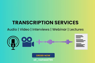 transcribe flawless audio and do podcast, interview  youtube video transcription