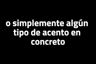 make the voice you need in latin spanish