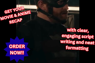 write and edit movie recap script with no copyright