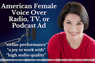 record a warm, engaging female voice over for your radio ad
