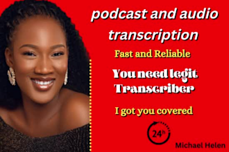 provide a transcription document for all your audio recordings or video needs
