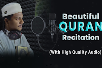 recite quran in peaceful voice with high quality record