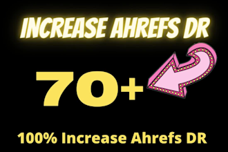 manually increase ahrefs dr domain rating 70 plus white hat SEO
