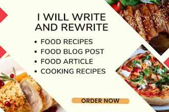 write and rewrite food blogs, recipes, and articles