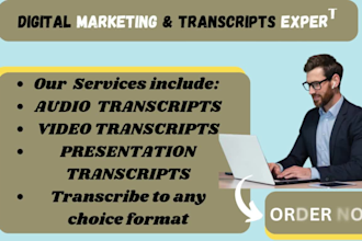 expertly transcribe audio, video, interviews, lectures