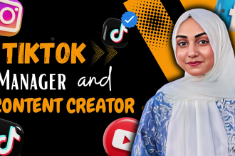 be your tiktok manager and tiktok content creator