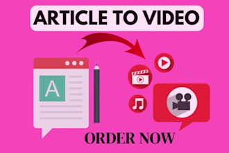 convert article to video, blog to video in 24 hours