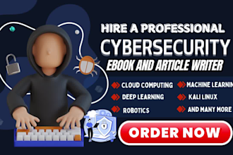write cybersecurity, cloud computing, kali linux machine learning robotics ebook