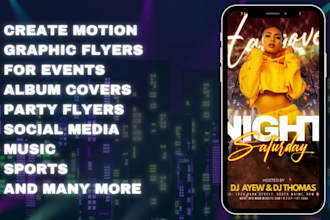 design animated motion graphics flyer poster, party flyer, business video flyers