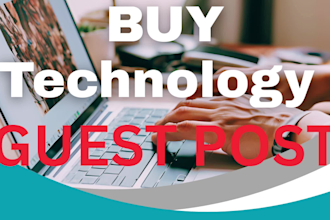 get your technology guest posts with dofollow backlinks on high da tech sites