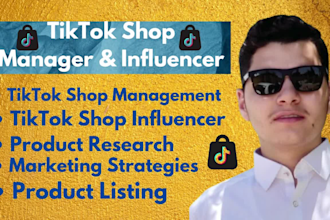 be your tiktok shop manager and influencer to boost your sales