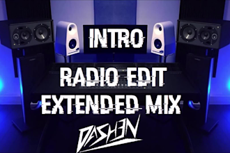 make radio edit, extended mix or intro for you