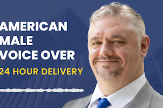 do a broadcast quality american male voice over in 24 hours