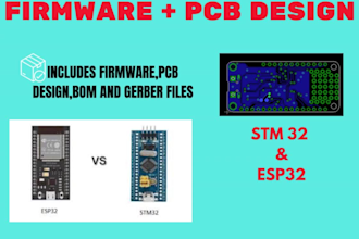 develop firmware and pcb design for your stm32, esp32 device