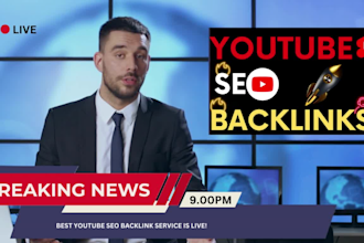 build 2500 plus high quality backlinks to SEO ranking your youtube video