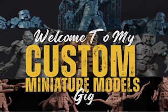 do custom terrain and diorama for dnd, warhammer, tabletop wargames, 3d printing