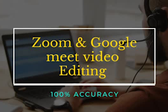 professionally edit your video,zoom meeting in 6 hour