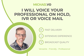 voice your professional on hold IVR or voice mail