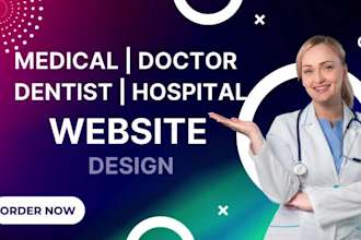 design best medical, doctor, dentist, plastic surgery, med spa website with SEO