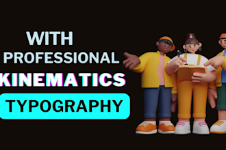 design kinetics typography, web text animation videos, animated logo or gifs